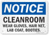 SmartSign "Notice - Cleanroom, Wear Gloves, Hair Net, Lab Coat And Booties" Sign | 7" x 10" Plastic