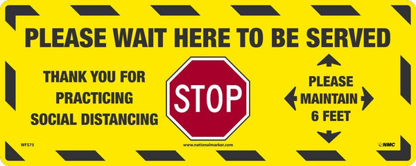 NMC WFS75 STOP! Please Wait Here To Be Served Social Distancing Floor Sign - 8x20 Walk-On Non-Slip Vinyl
