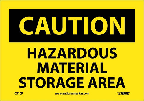 NMC C310P OSHA Sign, "CAUTION - HAZARDOUS MATERIAL STORAGE AREA", 10" Length x 7" Height, Black on Yellow Vinyl