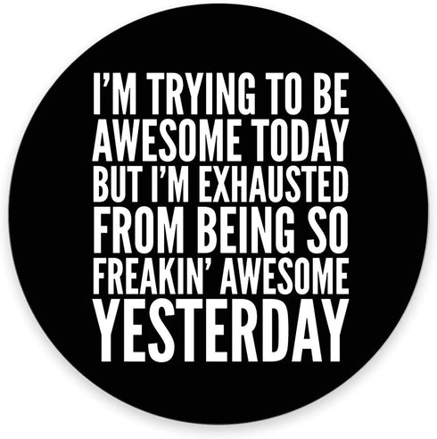 Funny Quotes Round Mouse Pad, "To Be Awesome" Quote Mat, 7.9"X7.9" Inch