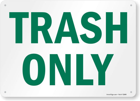 SmartSign Aluminum Sign, "Trash Only", 10" x 14"