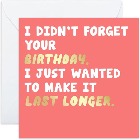 CENTRAL 23 Belated Birthday Card - 'Last Longer' - Funny Sorry It's Late Cards with Fun Stickers