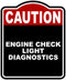 ENGINE CHECK LIGHT DIAGNOSTICS Caution Red Black Aluminum Composite Sign 15 x