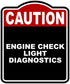ENGINE CHECK LIGHT DIAGNOSTICS Caution Red Black Aluminum Composite Sign 15 x