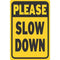 Hy-Ko Products-HW-304 Please Slow Down Sign - 12" x 18", Metal, Black/Yellow