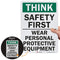 Smartsign U7-1331-RD_10X14 "THINK SAFETY FIRST WEAR PERSONAL PROTECTIVE EQUIPMENT" Reflective Decal, 10" x 14"