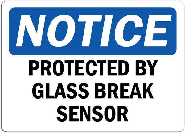 Notice - Protected by Glass Break Sensor Sign | Label Decal Sticker Retail Store Sign Sticks to Any Surface 8" by Cortan360