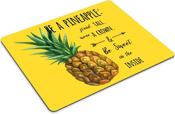 Smooffly Inspirational Quotes Mouse Pad, "Be a Pineapple Stand Tall Wear a Crown" in Yellow
