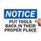 SmartSign "Notice - Put Tools Back In Their Proper Place" Sign | 10" x 14" Plastic