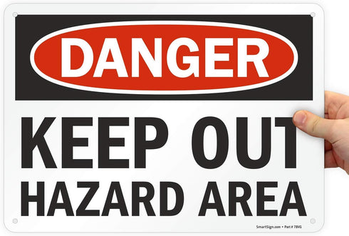 SmartSign "Danger - Keep Out, Hazard Area" Sign, 10" x 14" Plastic