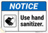 Notice Use Hand Sanitizer Sign, 10x7 Inches, 4 Mil Vinyl Decal Stickers