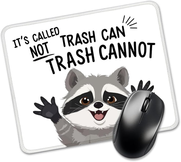 Juoqg It's Called Trash Can Not Trash Cannot Rectangular Mouse Pad, Funny Raccoon