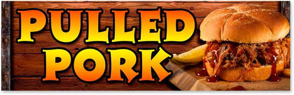 Pulled Pork Vinyl Banner 8 Feet Wide by 2.5 Feet Tall (Made