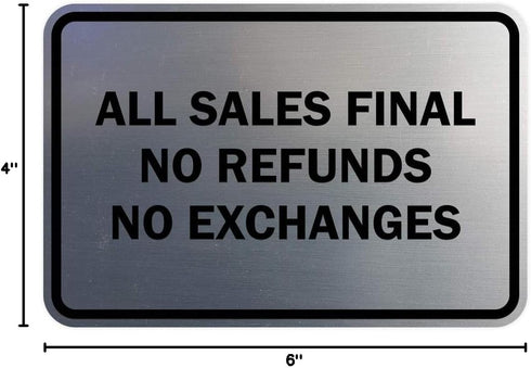 Signs ByLITA Classic Framed All Sales Final No Refunds No Exchanges Sign, Brushed Silver, Small 1 Pack