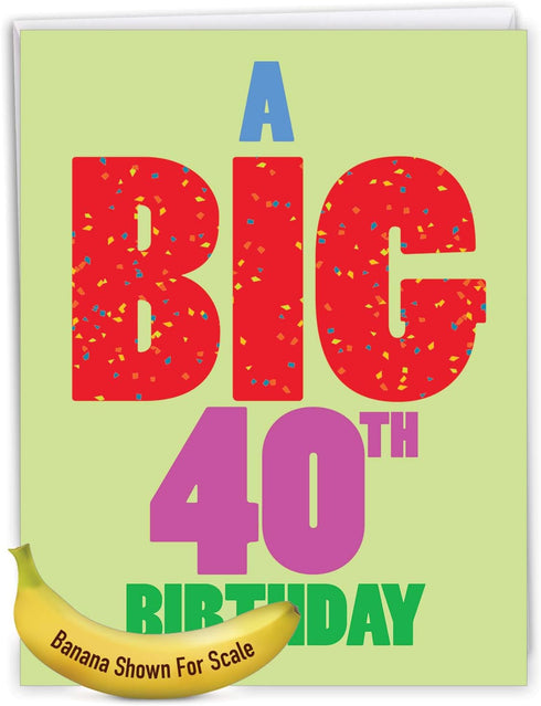 NobleWorks 40th Jumbo Birthday Greeting Card (8.5 x 11 Inch, Funny Card for 40 Year Olds, Milestone Notecard)