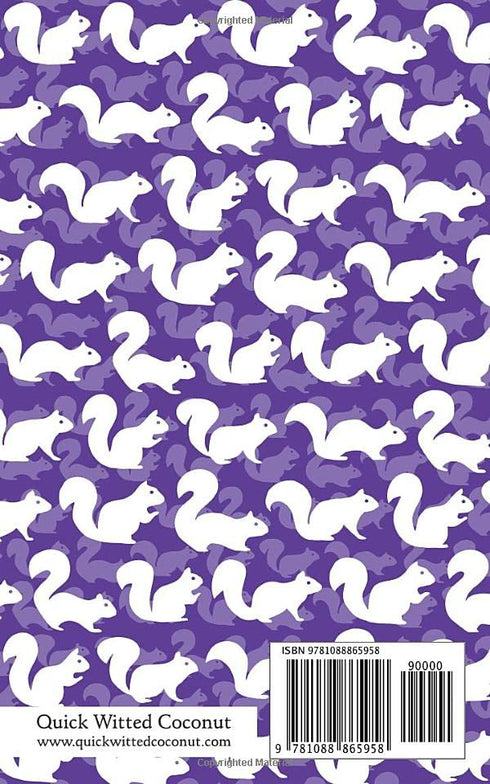 Squirrel Notebook - Ruled Pages - 5x8 - Premium: (Purple Edition) Fun notebook 96 ruled/lined pages (5x8 inches / 12.7x20.3cm / Junior Legal Pad / Nearly A5)