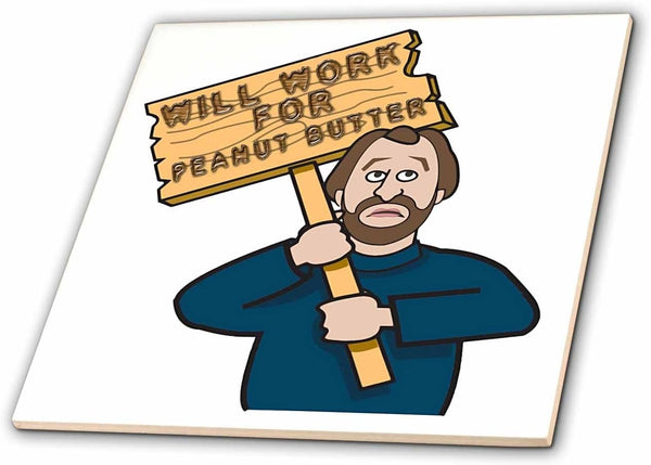 3dRose Funny Humorous Man Guy with A Sign Will Work for Peanut