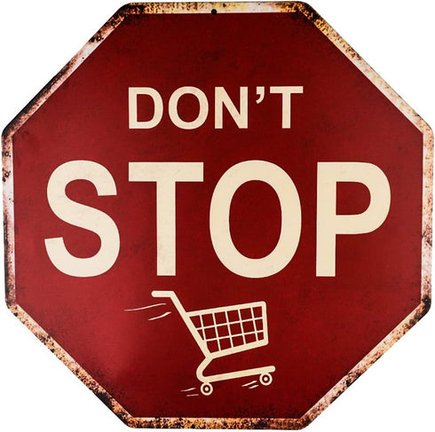 dojune-Funny Decor Wholesale Metal Novelty Stop Sign, Don't Stop Shopping