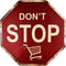 dojune-Funny Decor Wholesale Metal Novelty Stop Sign, Don't Stop Shopping