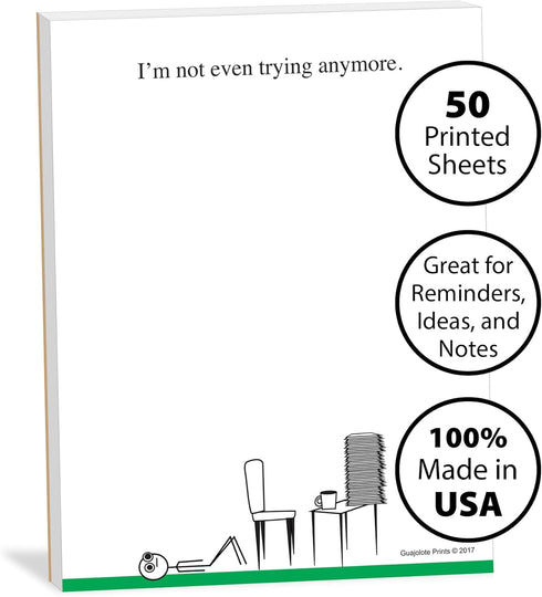Funny Notepads (4-Pack) - Everything is Fine, This is my life Now, and I'm not even trying anymore