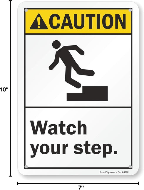 SmartSign S-6418-PL-10 “Caution - Watch Your Step” Sign, 7" x 10" Plastic