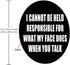 Funny Round Mouse Pad, "I Can Not Be Held Responsible for What My Face Does," Thick Mouse Pad 7.9 x 7.9 Inch