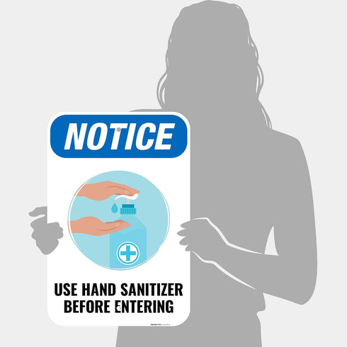 12x18 Inches, .063 Notice Use Hand Sanitizer Before Entering Sign, Rust Free Aluminum, Fade Resistant, Made in USA by