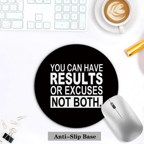 XUNLURY Accessories,7.9x7.9 Inch Black Inspirational Mouse Pad, You Can Have Results or Excuses Not Both Motivational