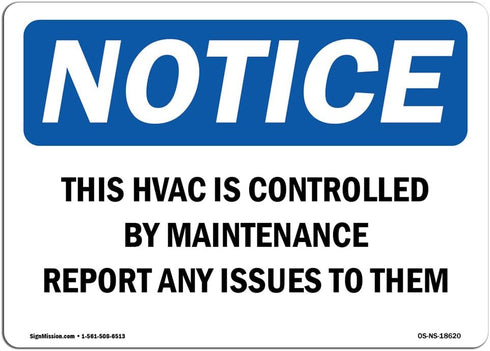OSHA Notice Signs - This HVAC is Controlled by Maintenance Report Vinyl Label Decal for Work Site Protection