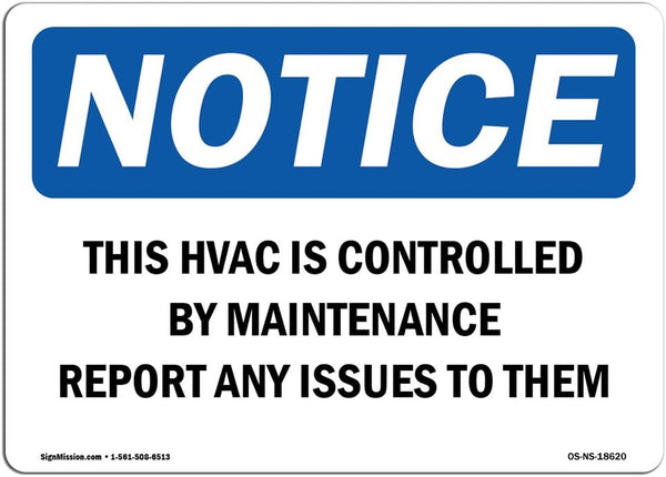 OSHA Notice Signs - This HVAC is Controlled by Maintenance Report Vinyl Label Decal for Work Site Protection