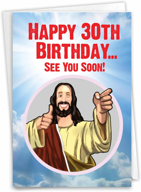 NobleWorks Funny 30th Birthday Greeting Card, Joking God Humor Milestone Notecard with Envelope (1 Card)