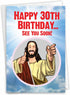 NobleWorks Funny 30th Birthday Greeting Card, Joking God Humor Milestone Notecard with Envelope (1 Card)