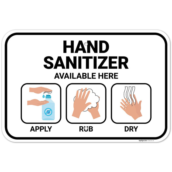 Hand Sanitizer Available Here with Apply Rub and Dry Hands Graphic Sign,