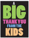 NobleWorks Big Thanks From The Kids, Teacher Parent Thank You Greeting Card with Envelope, Extra Large