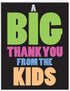 NobleWorks Big Thanks From The Kids, Teacher Parent Thank You Greeting Card with Envelope, Extra Large