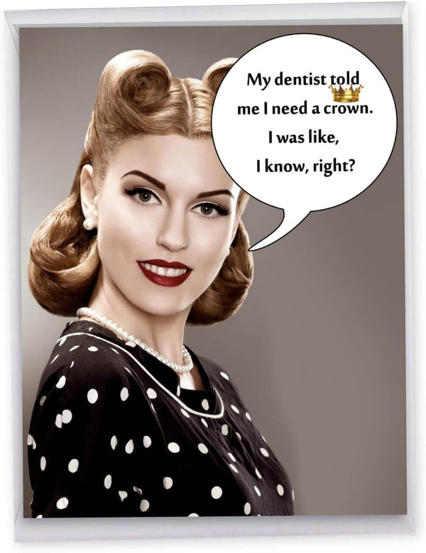NobleWorks Big Jumbo Funny Birthday Greeting Card 8.5 x 11 Inch with Envelope - Large Bday Needs A Crown J5581BDG