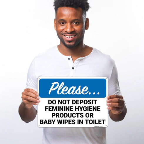 10x14 Inches, 55 Please Do Not Deposit Feminine Hygiene Products Or Baby Wipes in Toilet Sign, mil Thick HDPS (high