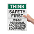 SmartSign S-2917-AL-14 "Think Safety First - Wear Personal Protective Equipment" Sign, 10" x 14" Aluminum