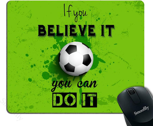 Smooffly Inspirational Quote Gaming Mouse Pad, Custom Soccer Personality Designs, If You Believe it You Can Do It,