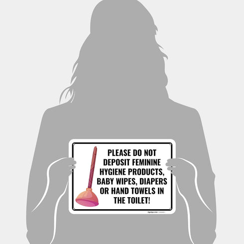10x7 Inches, 55 Please Do Not Deposit Feminine Hygiene Products Baby Wipes Diapers Or Hand Towels Sign, mil thick HDPS