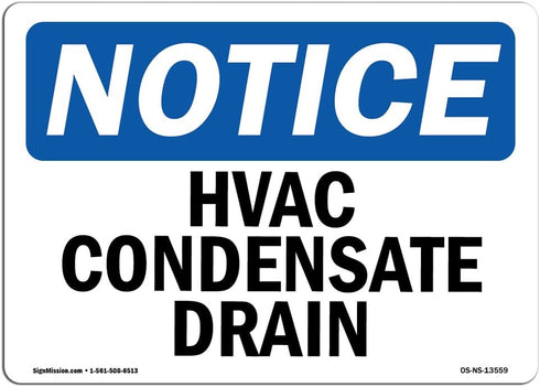 OSHA Notice Signs: HVAC Condensate Drain Sign, Durable Heavy Duty Vinyl Label Decal