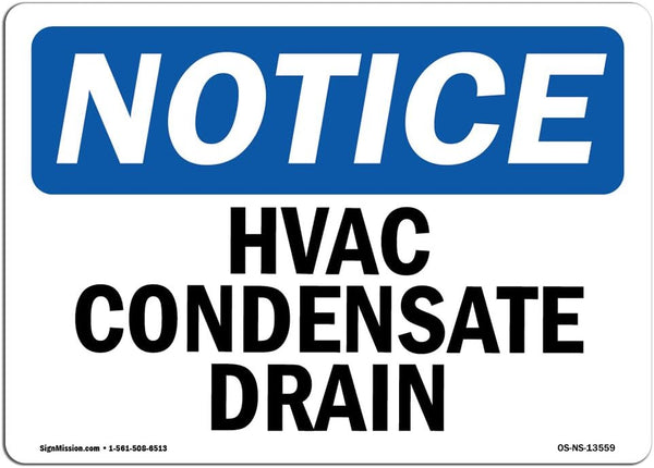 OSHA Notice Signs: HVAC Condensate Drain Sign, Durable Heavy Duty Vinyl Label Decal