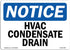 OSHA Notice Signs: HVAC Condensate Drain Sign, Durable Heavy Duty Vinyl Label Decal