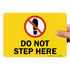 SmartSign "Do Not Step Here" Sign | 7" x 10" Plastic