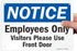 SmartSign "Notice - Employees Only, Visitors Please Use Front Door" Sign, 7" x 10" Plastic