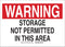 Brady 18916 Plastic Warning Sign, 10" x 14" Legend, "Storage Not Permitted In This Area"