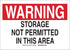 Brady 18916 Plastic Warning Sign, 10" x 14" Legend, "Storage Not Permitted In This Area"