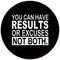XUNLURY Black Inspirational Mouse Pad, You Can Have Results or Excuses Not Both