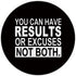 XUNLURY Black Inspirational Mouse Pad, You Can Have Results or Excuses Not Both