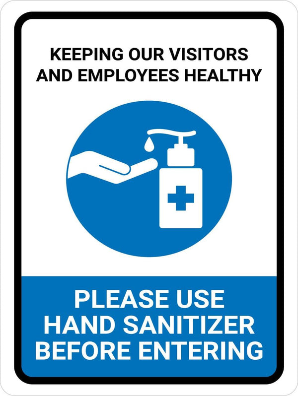 Yxzlaop Keeping Our Visitors And Employees Healthy - Please Use Hand Sanitizer Portrait